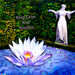 Keep Calm and Breathe