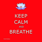 Keep Calm and Breathe